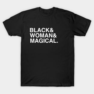 Black. Woman. Magical. T-Shirt